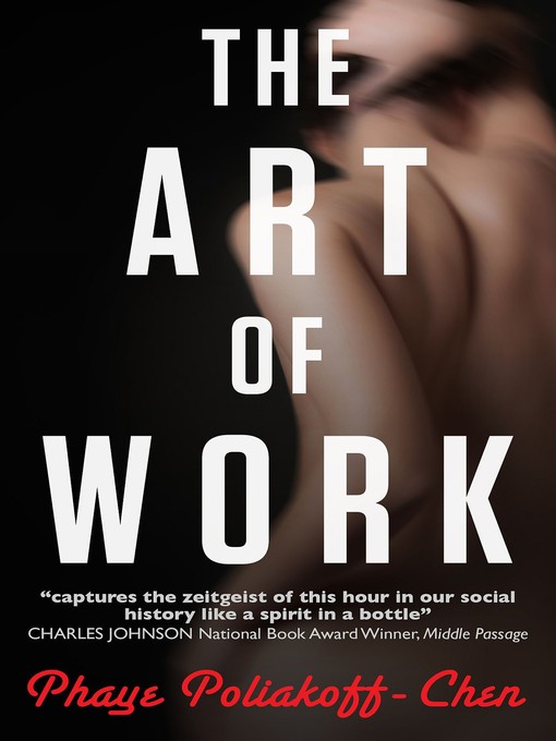 Title details for The Art of Work by Phaye Poliakoff-Chen - Available